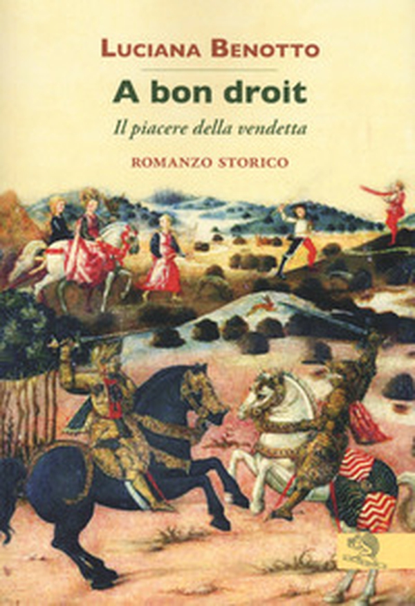 A bon droit. Il piacere della vendetta - Librerie.coop A bon droit. Il piacere della vendetta - Librerie.coop