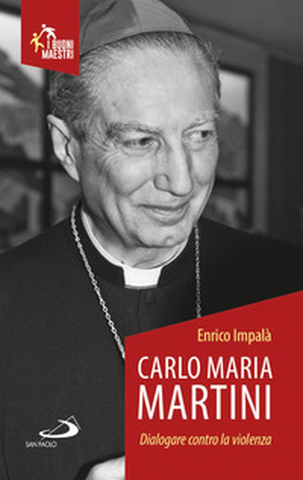Carlo Maria Martini. Dialogare contro la violenza - Librerie.coop Carlo Maria Martini. Dialogare contro la violenza - Librerie.coop