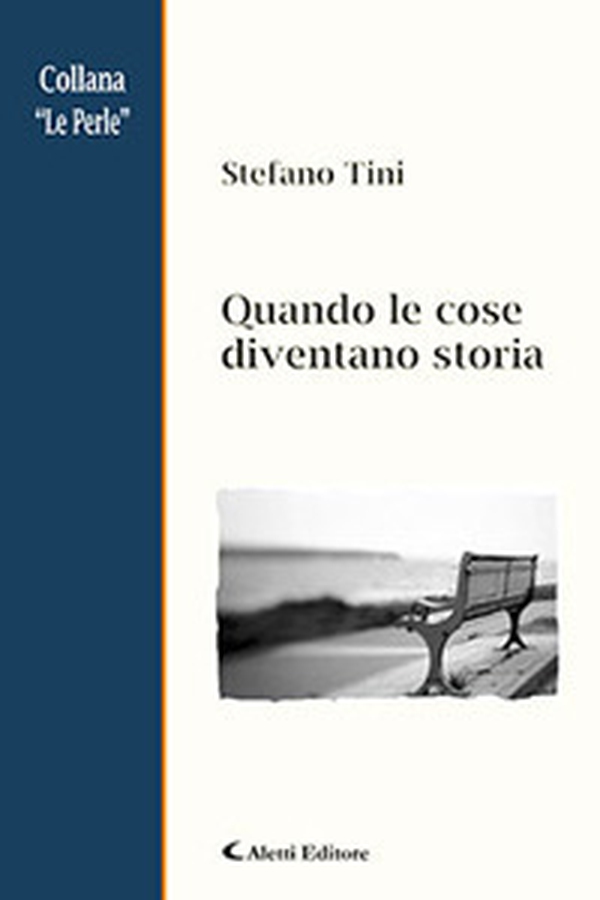 Quando le cose diventano storia - Librerie.coop Quando le cose diventano storia - Librerie.coop