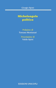 Michelangelo politico - Librerie.coop