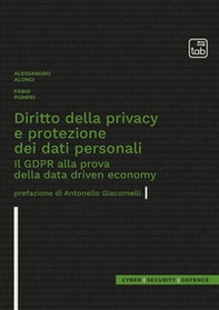 Diritto della privacy e protezione dei dati personali. Il GDPR alla prova della data driven economy - Librerie.coop
