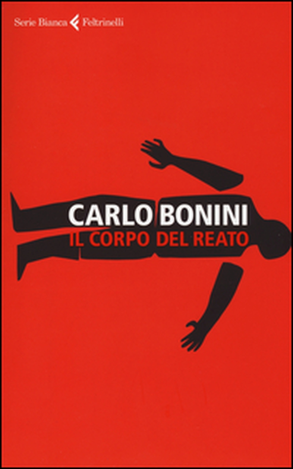 Il corpo del reato - Librerie.coop Il corpo del reato - Librerie.coop