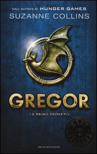 La prima profezia. Gregor - Vol. 1 - Librerie.coop