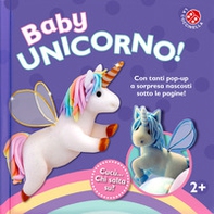 Baby unicorno. Cucù... chi salta su? Libro pop-up - Librerie.coop