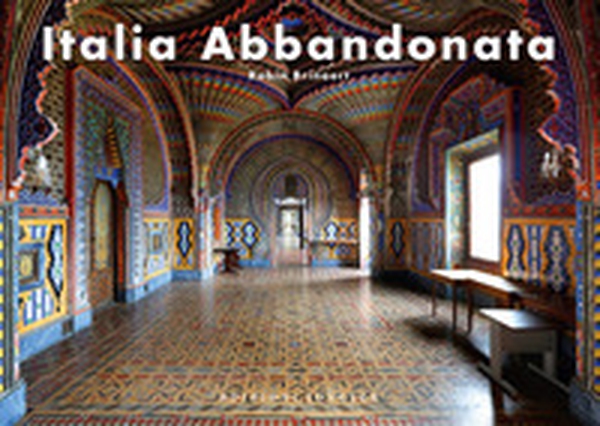 Italia abbandonata - Librerie.coop Italia abbandonata - Librerie.coop