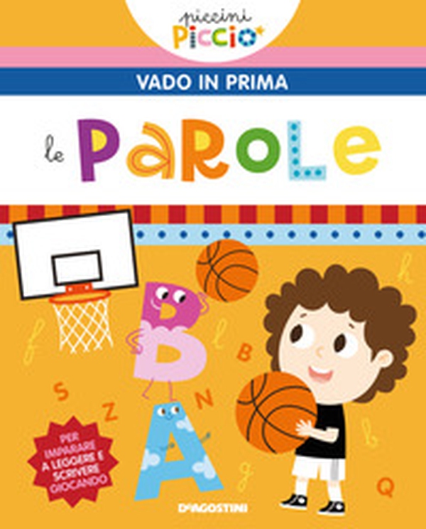 Le parole. Piccini picciò. Vado in prima - Librerie.coop Le parole. Piccini picciò. Vado in prima - Librerie.coop