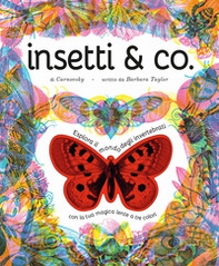 Insetti & co. Esplora il mondo degli invertebrati con la tua magica lente a 3 colori - Librerie.coop