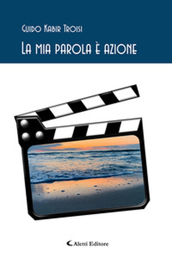La mia parola è azione - Librerie.coop La mia parola è azione - Librerie.coop