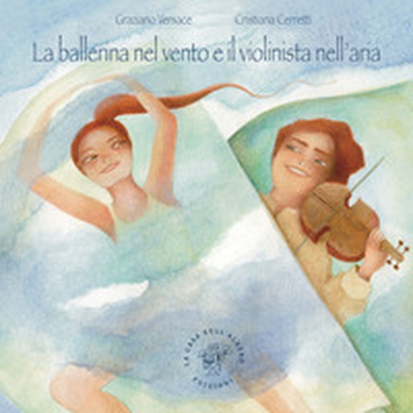 La ballerina nel vento e il violinista nell'aria - Librerie.coop La ballerina nel vento e il violinista nell'aria - Librerie.coop