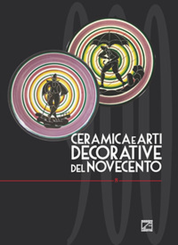 Ceramica e arti decorative del Novecento - Librerie.coop Ceramica e arti decorative del Novecento - Librerie.coop