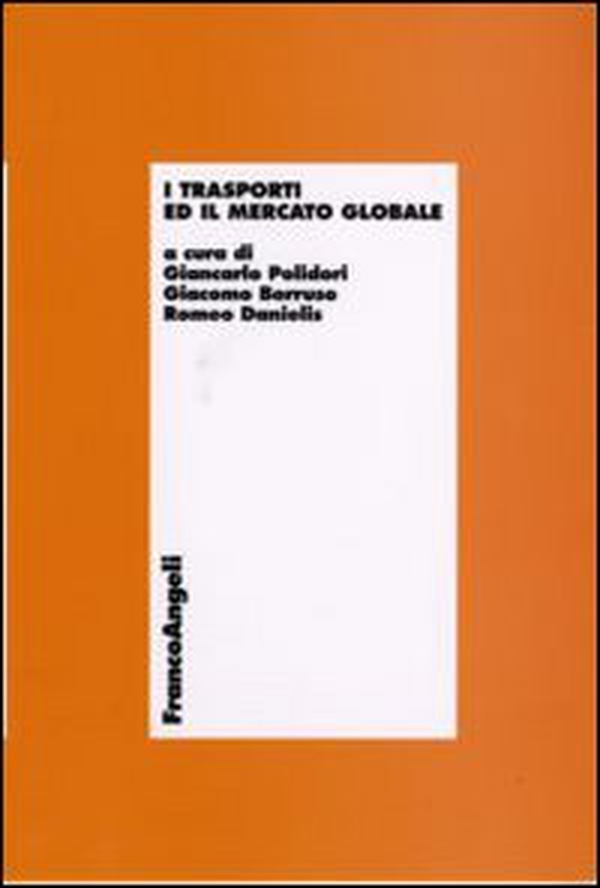 I trasporti ed il mercato globale - Librerie.coop I trasporti ed il mercato globale - Librerie.coop