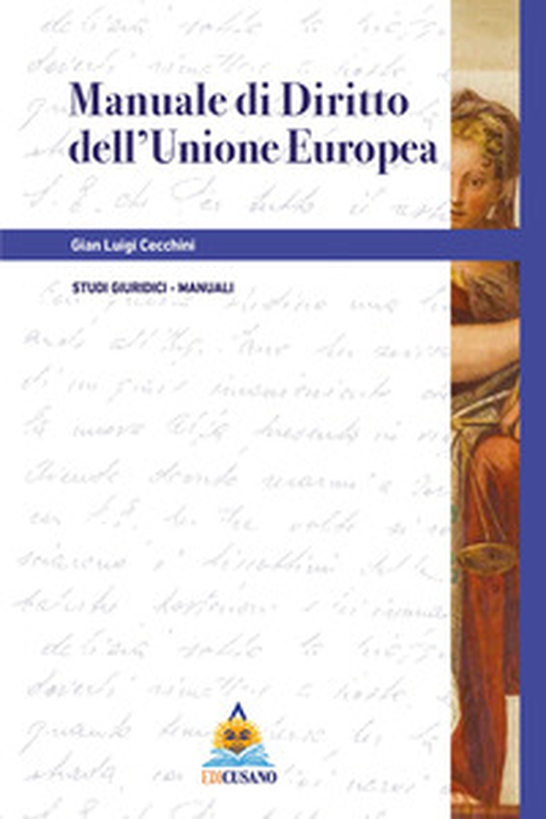 Manuale di diritto dell'Unione Europea - Librerie.coop Manuale di diritto dell'Unione Europea - Librerie.coop
