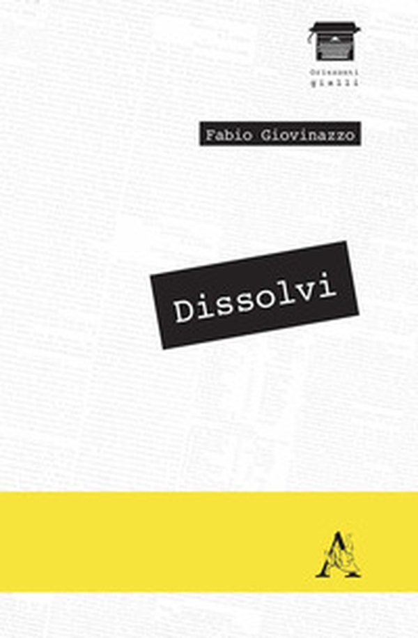 Dissolvi - Librerie.coop Dissolvi - Librerie.coop