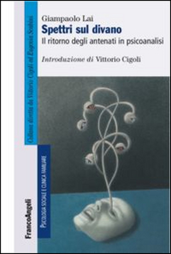 Spettri sul divano. Il ritorno degli antenati in psicoanalisi - Librerie.coop Spettri sul divano. Il ritorno degli antenati in psicoanalisi - Librerie.coop
