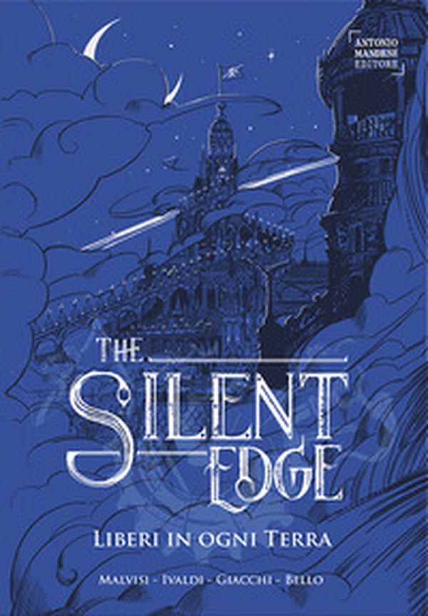 Liberi in ogni terra. The Silent Edge - Vol. 2 - Librerie.coop Liberi in ogni terra. The Silent Edge - Vol. 2 - Librerie.coop