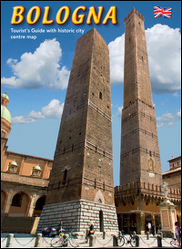 Bologna. Guida turistica con pianta del centro storico. Ediz. inglese - Librerie.coop Bologna. Guida turistica con pianta del centro storico. Ediz. inglese - Librerie.coop