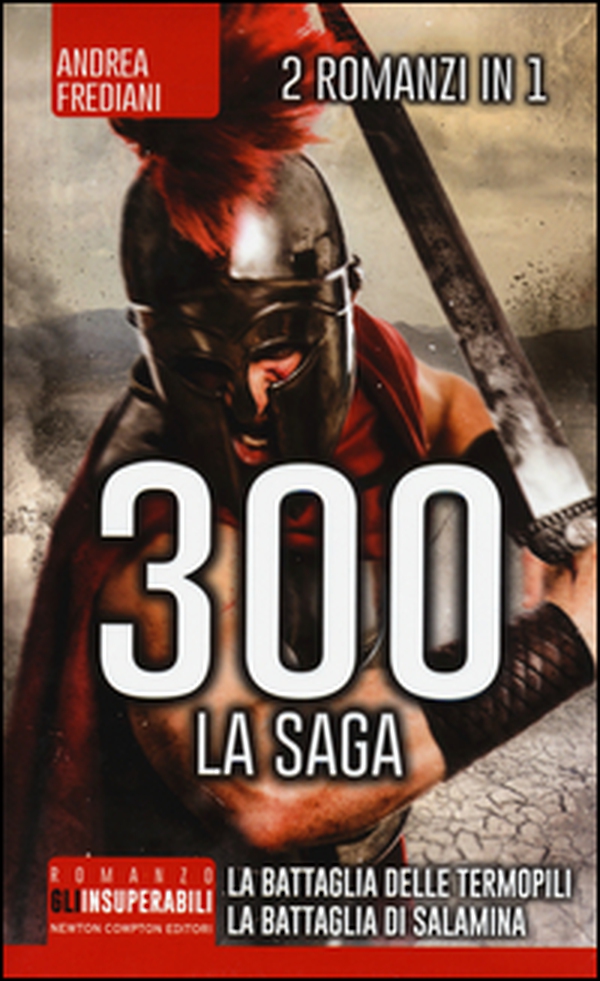 300 la saga: 300 guerrieri. La battaglia delle Termopili-300. Nascita di un impero. La battaglia di Salamina - Librerie.coop 300 la saga: 300 guerrieri. La battaglia delle Termopili-300. Nascita di un impero. La battaglia di Salamina - Librerie.coop