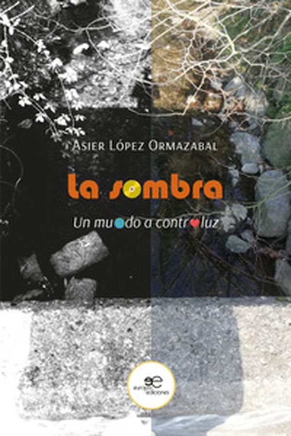 La sombra. Un mundo a contraluz - Librerie.coop La sombra. Un mundo a contraluz - Librerie.coop