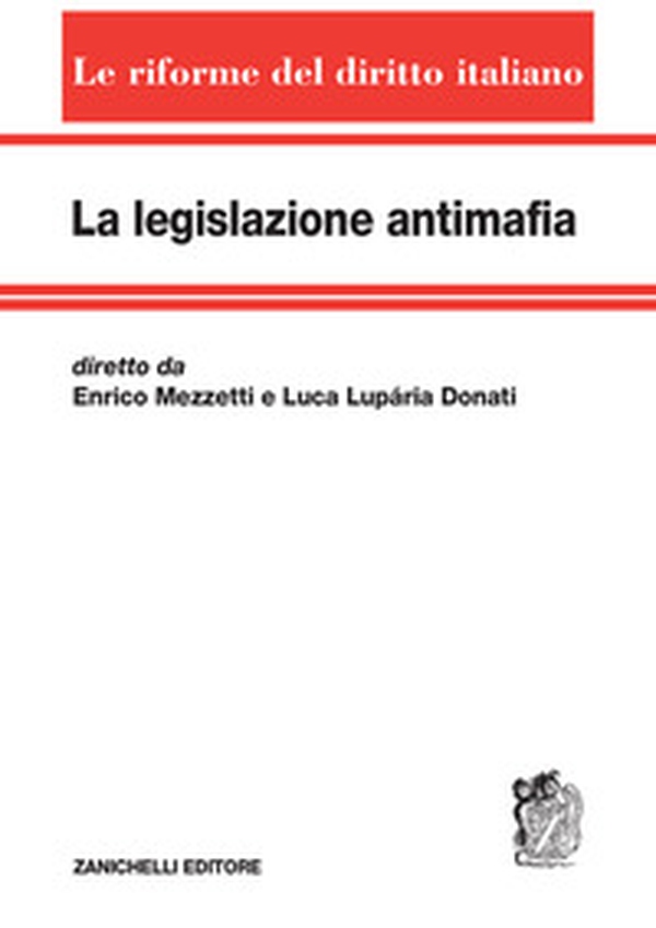 La legislazione antimafia - Librerie.coop La legislazione antimafia - Librerie.coop