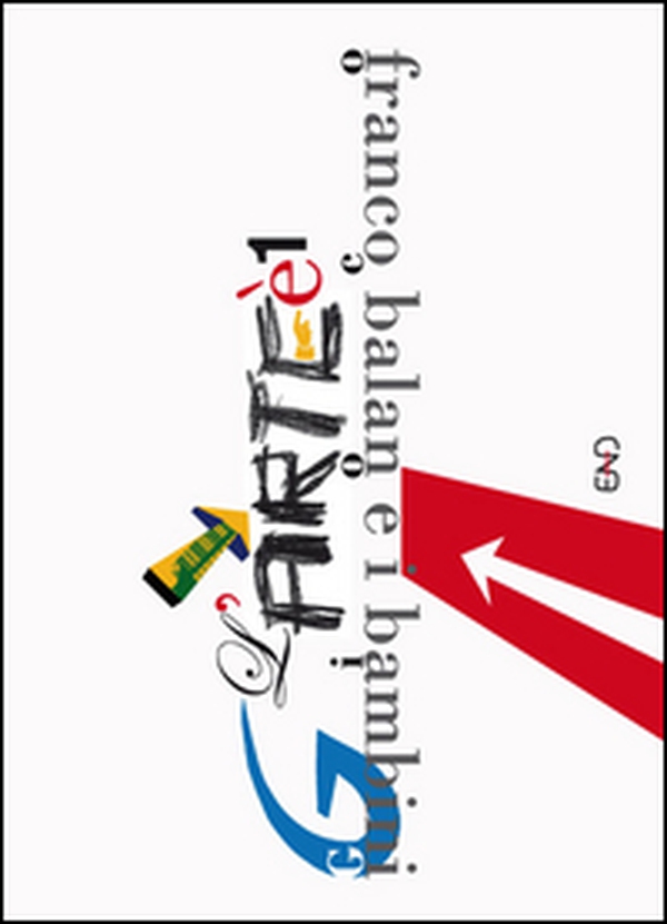 L'arte è un gioco. Franco Balan e i bambini - Librerie.coop L'arte è un gioco. Franco Balan e i bambini - Librerie.coop