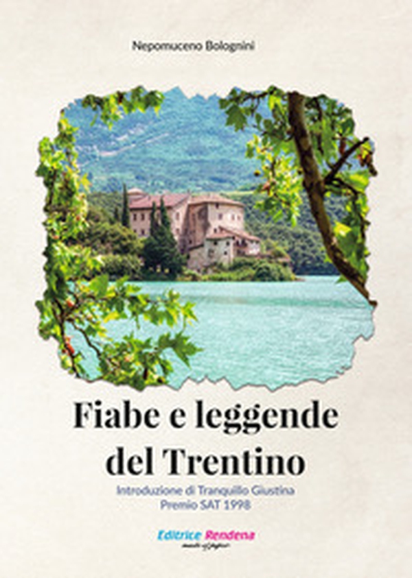 Fiabe e leggende del Trentino - Librerie.coop Fiabe e leggende del Trentino - Librerie.coop