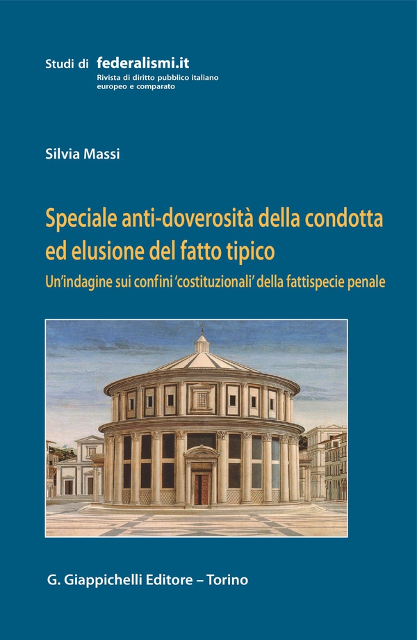 Speciale anti-doverosità della condotta ed elusione del fatto tipico - Librerie.coop Speciale anti-doverosità della condotta ed elusione del fatto tipico - Librerie.coop