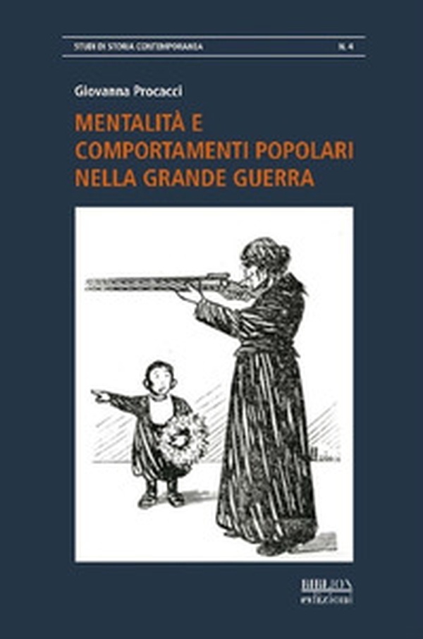 Mentalità e comportamenti popolari nella grande guerra - Librerie.coop Mentalità e comportamenti popolari nella grande guerra - Librerie.coop