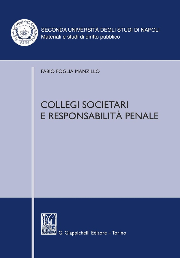 Collegi societari e responsabilità penale - Librerie.coop Collegi societari e responsabilità penale - Librerie.coop