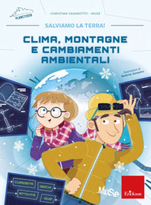 Clima, montagne e cambiamenti ambientali. Salviamo la terra! - Librerie.coop Clima, montagne e cambiamenti ambientali. Salviamo la terra! - Librerie.coop