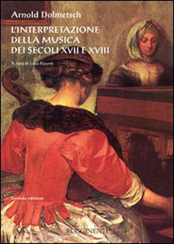 L'interpretazione della musica dei secoli XVII e XVIII - Librerie.coop L'interpretazione della musica dei secoli XVII e XVIII - Librerie.coop