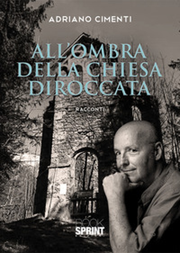 All'ombra della chiesa diroccata - Librerie.coop All'ombra della chiesa diroccata - Librerie.coop