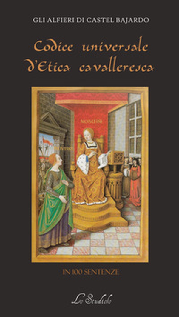 Codice universale d'etica cavalleresca. In 100 sentenze - Librerie.coop Codice universale d'etica cavalleresca. In 100 sentenze - Librerie.coop
