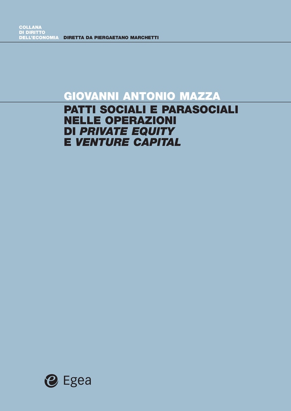 Patti sociali e parasociali nelle operazioni di private equity e venture capital - Librerie.coop Patti sociali e parasociali nelle operazioni di private equity e venture capital - Librerie.coop