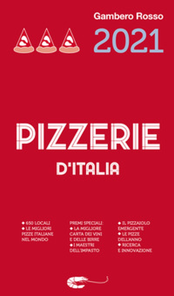 Pizzerie d'Italia del Gambero Rosso 2021 - Librerie.coop Pizzerie d'Italia del Gambero Rosso 2021 - Librerie.coop