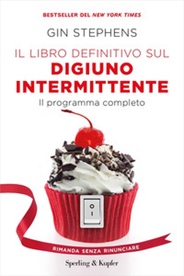 Il libro definitivo sul digiuno intermittente. Il programma completo - Librerie.coop Il libro definitivo sul digiuno intermittente. Il programma completo - Librerie.coop