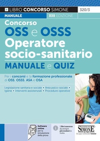 Concorso OSS e OSSS operatore socio-sanitario. Manuale e quiz - Librerie.coop