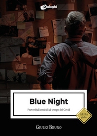 Blue night. Proverbiali omicidi al tempo del Covid - Librerie.coop