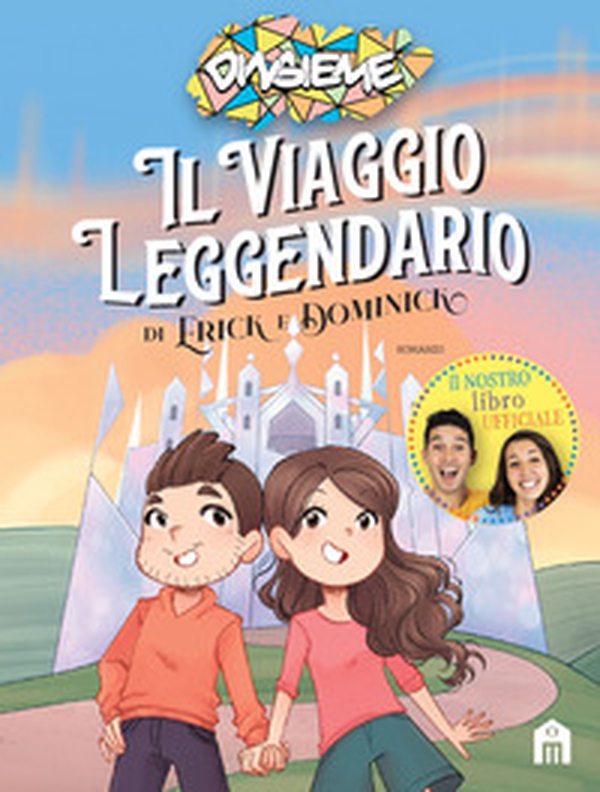 Il viaggio leggendario di Erick e Dominick - Librerie.coop Il viaggio leggendario di Erick e Dominick - Librerie.coop