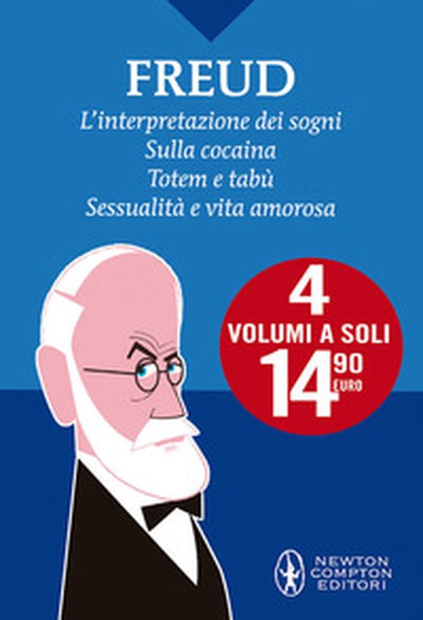 L'interpretazione dei sogni-Sulla cocaina-Totem e tabù-Sessualità e vita amorosa - Librerie.coop L'interpretazione dei sogni-Sulla cocaina-Totem e tabù-Sessualità e vita amorosa - Librerie.coop