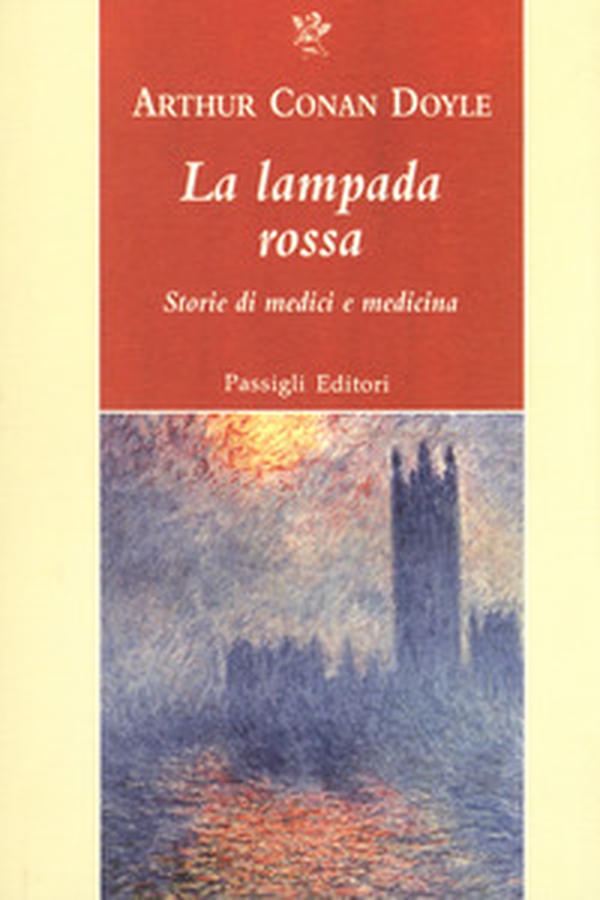 La lampada rossa. Storie di medici e di medicina - Librerie.coop La lampada rossa. Storie di medici e di medicina - Librerie.coop