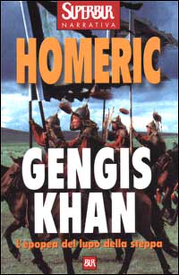Gengis Khan. L'epopea del lupo della steppa - Librerie.coop Gengis Khan. L'epopea del lupo della steppa - Librerie.coop
