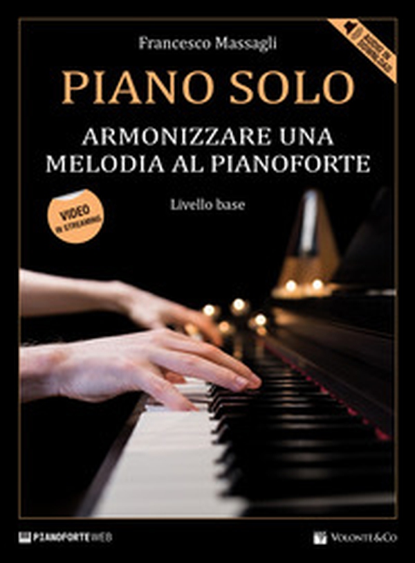 Piano solo armonizzare melodia. Metodo - Librerie.coop Piano solo armonizzare melodia. Metodo - Librerie.coop