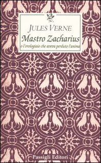Maestro Zacharius o l'orologiaio che aveva perduto l'anima - Librerie.coop