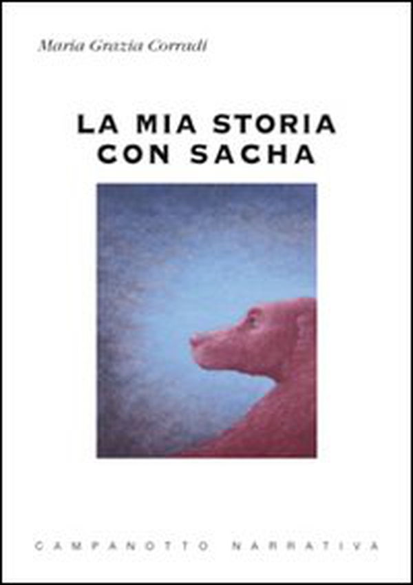 La mia storia con Sasha - Librerie.coop La mia storia con Sasha - Librerie.coop