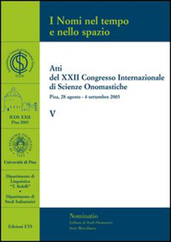 Atti del XXII Congresso internazionale di scienze onomastiche (Pisa, 28 agosto-4 settembre 2005) - Librerie.coop Atti del XXII Congresso internazionale di scienze onomastiche (Pisa, 28 agosto-4 settembre 2005) - Librerie.coop