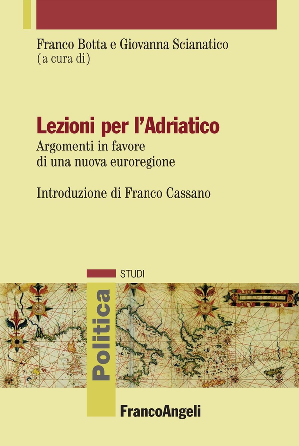 Lezioni per l’Adriatico. Argomenti in favore di una nuova euroregione - Librerie.coop Lezioni per l’Adriatico. Argomenti in favore di una nuova euroregione - Librerie.coop