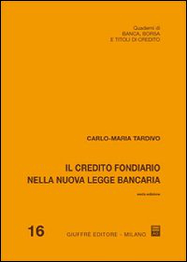 Il credito fondiario nella nuova legge bancaria - Librerie.coop Il credito fondiario nella nuova legge bancaria - Librerie.coop