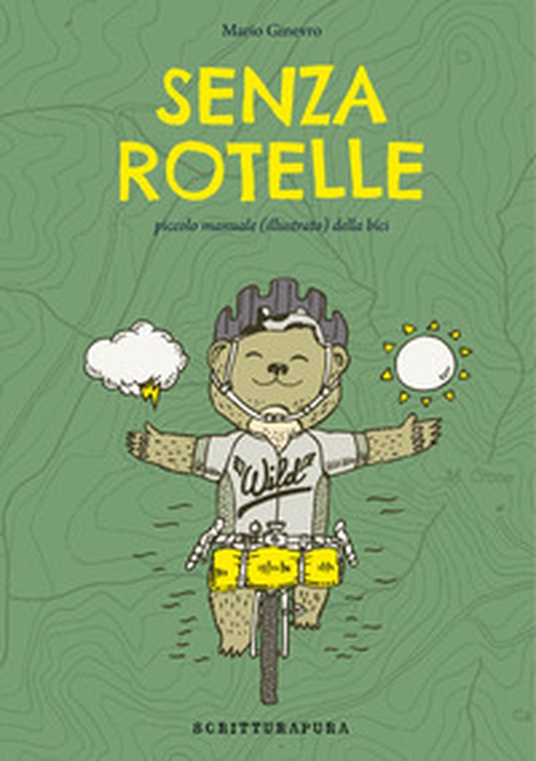 Senza rotelle. Piccolo manuale (illustrato) della bici - Librerie.coop Senza rotelle. Piccolo manuale (illustrato) della bici - Librerie.coop