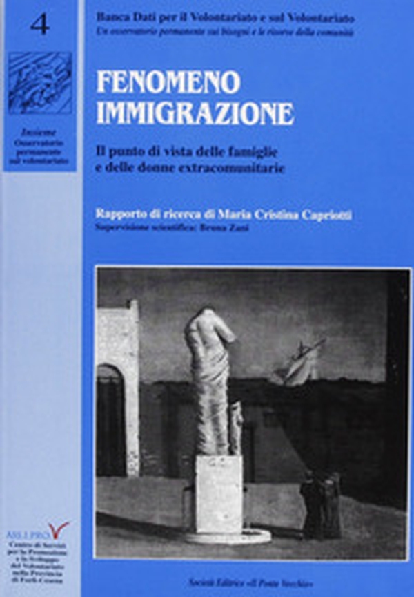 Fenomeno immigrazione. Il punto di vista delle famiglie e delle donne extra comunitarie - Librerie.coop Fenomeno immigrazione. Il punto di vista delle famiglie e delle donne extra comunitarie - Librerie.coop
