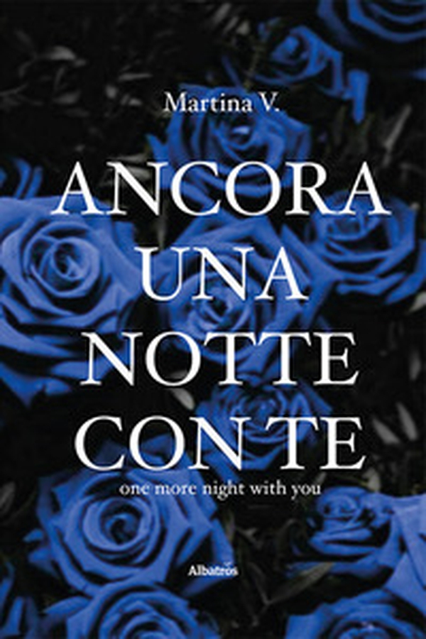 Ancora una notte con te - Librerie.coop Ancora una notte con te - Librerie.coop
